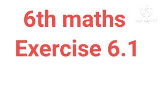 6th class Maths Exercise 61 [upl. by Mortimer]