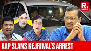 AAP Slams Arvind Kejriwals Arrest Calls It Murder Of Democracy [upl. by Augustin]