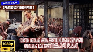 Kisah Nyata Perjuangan hidup Budak untuk Merdeka  Alur Film SPARTACUS 1960 Part 1 [upl. by Gnart]