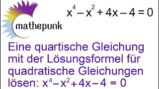 Eeine quartische Gleichung mit der Lösungsformel für quadrat Gleichungen lösen x4  x²  4x  4 [upl. by Ljoka820]