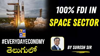 100 FDI in Space Sector  Explained by Suresh Sir  ISRO  LTX Classes [upl. by Aicilec]