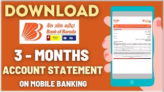 How To Download Bank of Baroda bob 3 months Account Statement on Mobile [upl. by Turoff]