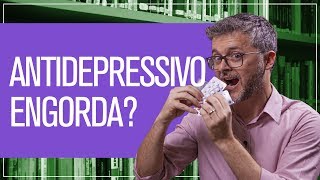 Antidepressivo engorda [upl. by Ahsener]