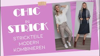 🌸CHIC IN STRICK  Strickteile modern kombinieren🌸 [upl. by Celestyn389]