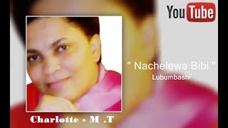 Marie Takis Charlotte ★ quot Nachelewa Bibi quot Lubumbashi [upl. by Braca744]