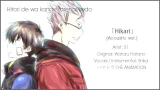 Hamatora OP 「Hikari」 Acoustic ver 【Shika】 [upl. by Aeriel]