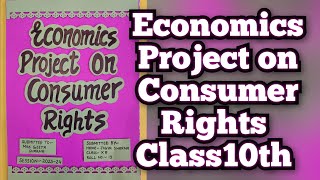 Consumer Rights Project for Class10th  Project on Consumer Awareness for Class 10th [upl. by Nodnar473]