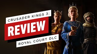 Crusader Kings 3 Royal Court DLC Review [upl. by Theadora]