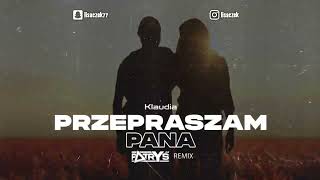 Klaudia  Przepraszam Pana Patryś REMIX [upl. by Xed817]