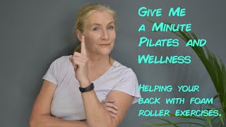 40 Plus Pilates Basics  Helping you back with foam roller exercises [upl. by Llennahc]