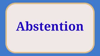 Pronunciation of AbstentionHow to Pronounce Abstention Pronunciation englishpronunciation [upl. by Aziaf]