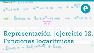 Representación gráfica  ejercicio 12 Funciones logarítmicas [upl. by Sordnaxela]