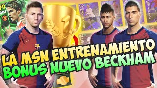 ⭐ ENTRENAMIENTOS DE LA MSN Y DEL NUEVO BECKHAM  EFOOTBALL ⭐ [upl. by Janenna]