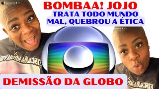 BOOMBA JOJO TODYNHO Ã‰ ACUSADA DE TRATAR MAL A TODOS E ESTÃ COM OS DIAS CONTADOS NA GLOBO [upl. by Alexandra]