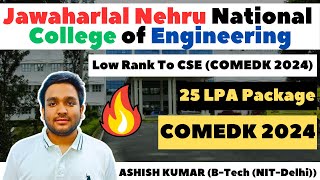 COMEDK 2024💯😍 Jawaharlal Nehru National College of Engineering  Low Score In COMEDK 2024🙄 [upl. by Retlaw]