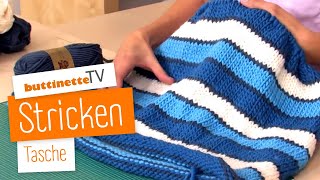 Tasche stricken  Tutorial  buttinette TV STRICKEN [upl. by Claudina829]