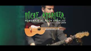 NOCHE ANDALUZA Homenaje Rock Andaluz PROMO 2024 [upl. by Attenwahs]