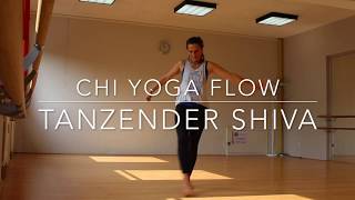 Chi Yoga Flow Feuer Tanzender Schiva [upl. by Skylar]