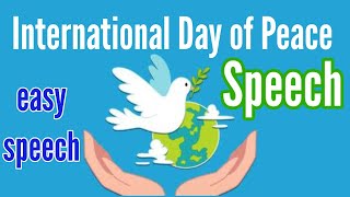 Speech on International Day of Peace  International Day of Peace Speech in English [upl. by Leuas12]