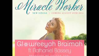 Miracle Worker by Glowreeyah ft Nathaniel Bassey [upl. by Adhamh3]