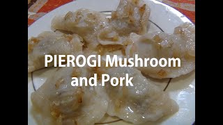 Pierogi with Mushrooms and Pork Episode 94 [upl. by Zerline]