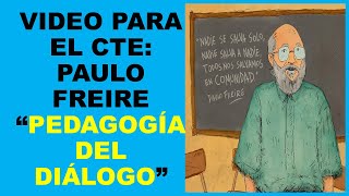 Soy Docente VIDEO PARA EL CTE PAULO FREIRE “PEDAGOGÍA DEL DIÁLOGO” [upl. by Nnairol]