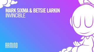 Mark Sixma amp Betsie Larkin  Invincible Extended Mix [upl. by Tegirb]