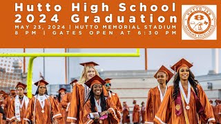 2024 Hutto ISD Graduation [upl. by Etteroma647]