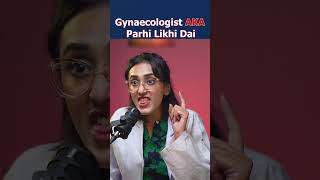 Gynecologists AKA Parhi Likhi Dai umarsaleem podcastic shorts gynecologist [upl. by Adnwahsat]