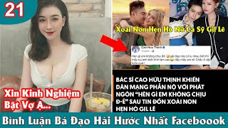 Bác sĩ Cao Hữu Thịnh khiến CĐM phẫn nộ Xoài Non hẹn hò Gil Lê Top Comment  Bình luận hài hước [upl. by Herrah]