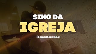 Myd  Sino da Igreja 🔔 Remasterizada [upl. by Kazmirci857]