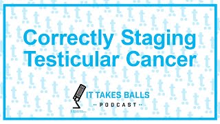 Correctly Staging Testicular Cancer  It Takes Balls Clip [upl. by Etteve775]