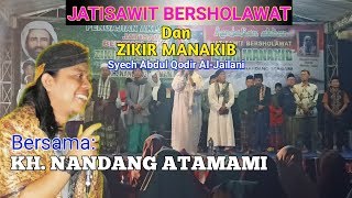 KH NANDANG ATAMAMI Jatisawi Bersholawat amp Zikir Manakib Syech Abdul Qodir AlJailani [upl. by Flanigan]