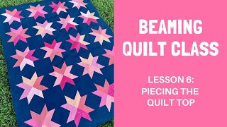 Beaming Quilt Class Week 6 [upl. by Barboza54]