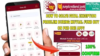 Pnb one fatal exception problem during mutual fund buy  How to buy mutual fund in pnb one [upl. by Ultun]