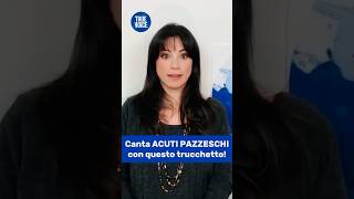 Canta acutipazzeschi con questo trucchetto truevoice vocalcoach cantarebene [upl. by Nwahsat618]