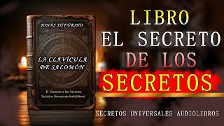 LIBRO EL SECRETO DE LOS SECRETOS EL REY SALOMON AUDIOLIBRO COMPLETO EN ESPAÑOL [upl. by Udella985]