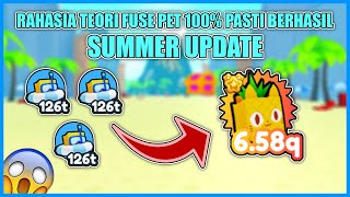 RAHASIA TEORI FUSE 100 JADI DI PET SIMULATOR X SUMMER UPDATE  ROBLOX INDONESIA [upl. by Wakerly]