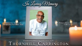 Celebrating The Life of Thornhill Carrington [upl. by Arekahs]