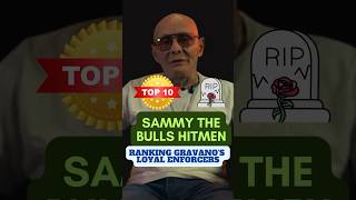 SAMMY THE BULL LOYAL CREW  TOP 10 LIST  Whos Gravano’s personal Luca Brasi sammythebull mafia [upl. by Irena]