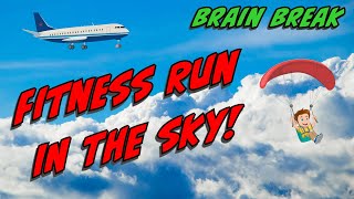 Fitness Run In The Sky  Brain Break  Fitness Fun  Exercise  Airplanes and Skydivers [upl. by Nodal]