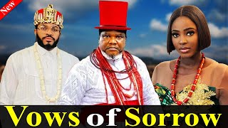 A Must Watch VOWS OF SORROW New Movie 3amp4 Ugezu J Ugezu Maleek Milton Ella Idu 2024 Nigerian [upl. by Noak]