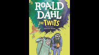 The Twits by Roald Dahl Chapters 25  29 Read by Gary Amos [upl. by Reid534]