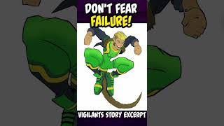 Winners Dont Fear Failure  Vigilants Story Excerpt [upl. by Boggs45]