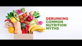 Common Nutrition Myths [upl. by Schmidt]