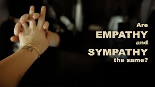 Are empathy and sympathy the same [upl. by Eneryt]