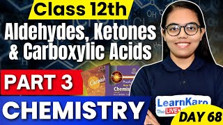 Class 12 Chemistry  Part 3 Aldehydes Ketones amp Carboxylic Acids✅ [upl. by Nollat]