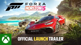 Forza Horizon 5  Official Launch Trailer [upl. by Yerag]