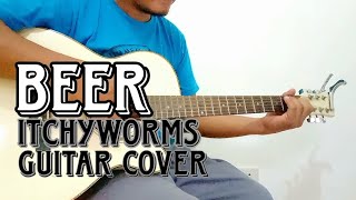 Beer by Itchyworms  Acoustic Guitar Cover [upl. by Esilehs]