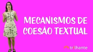 Mecanismos de Coesão Textual [upl. by Moazami9]